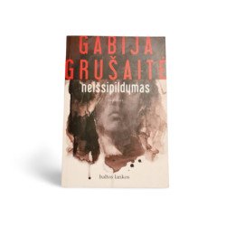 Gabija Grušaitė  Neišsipildymas