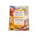 Sveikos Mitybos Vadovas, autorė diatologė Dr. Rosemary Stanton