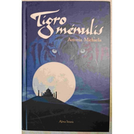 Tigro mėnulis – Michaelis Antonia