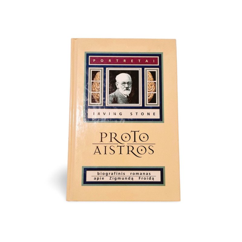 Proto Aistros Irving Stone Biografinis Romanas Apie Zigmondą Froidą
