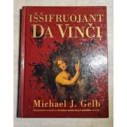 Iššifruojant Da Vinčį – Michael Gelb