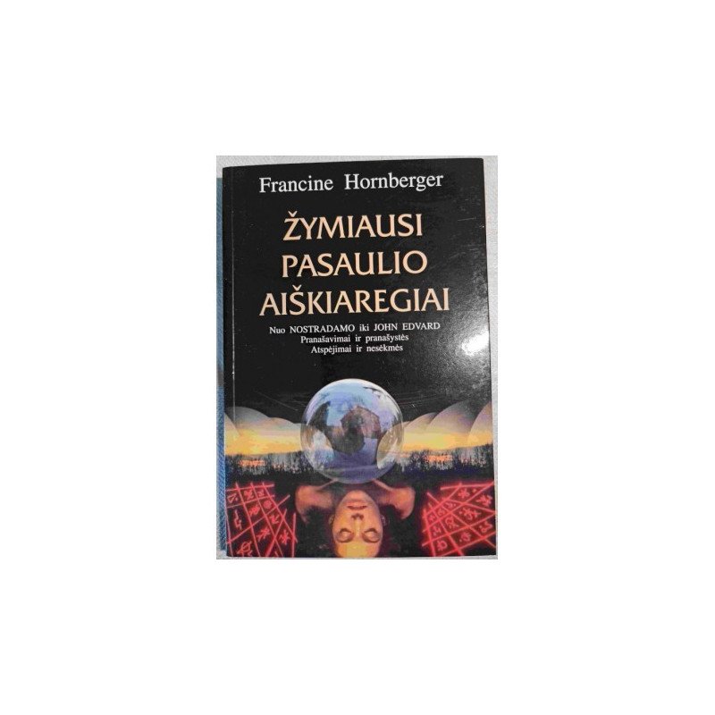 Žymiausi pasaulio aiškiaregiai – Hornberger Francine