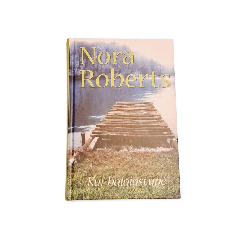 Nora Roberts  Kur baigiasi upė