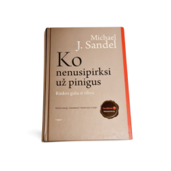 Ko nenusipirksi už pinigus  Michael J. Sandel