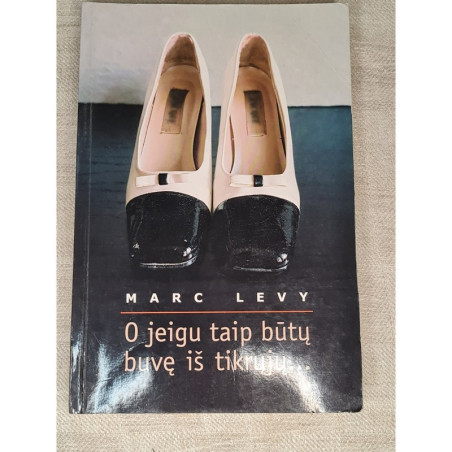 Marc Levy O jeigu taip būtų buvę iš tikrųjų