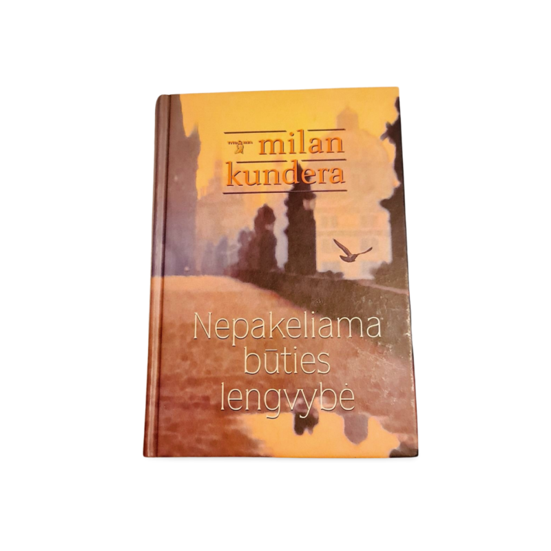 Nepakeliama Būties Lengvybė  Milan Kundera