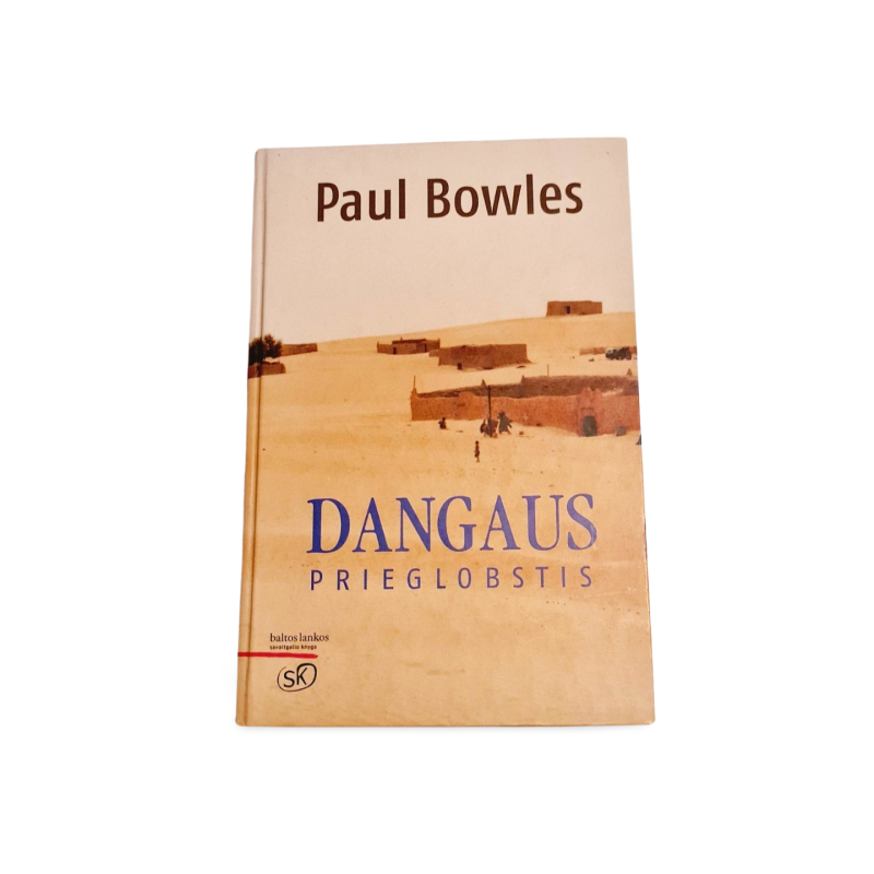 Dangaus prieglaustis  Paul Bowles