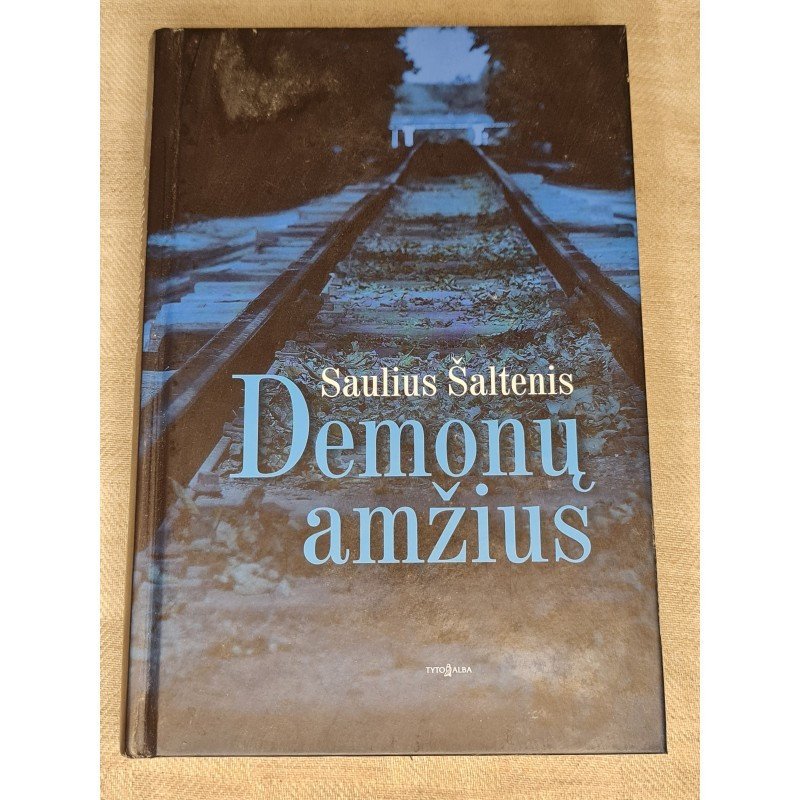 Demonų amžius – Šaltenis Saulius