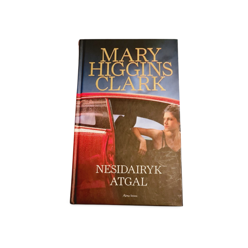 Nesidairyk atgal  Mary Higgins Clark