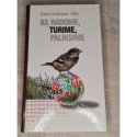 Ką radome, turime, paliksime – Petras Gediminas Adlys