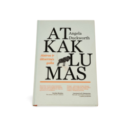 Atkaklumas: Aistros ir ištvermės galia  Angela Duckworth