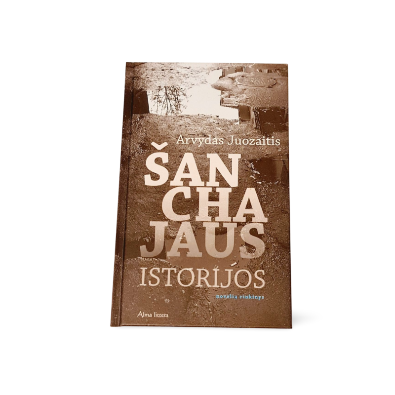 Šanchajaus istorijos Arvydas Juozaitis