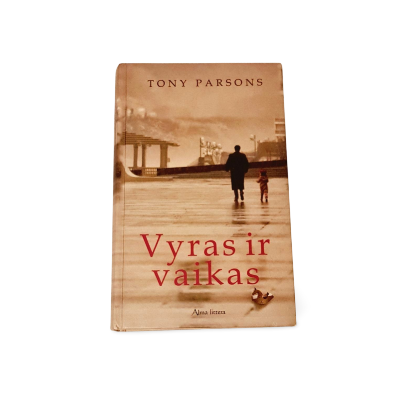 Tony Parsons Vyras ir vaikas