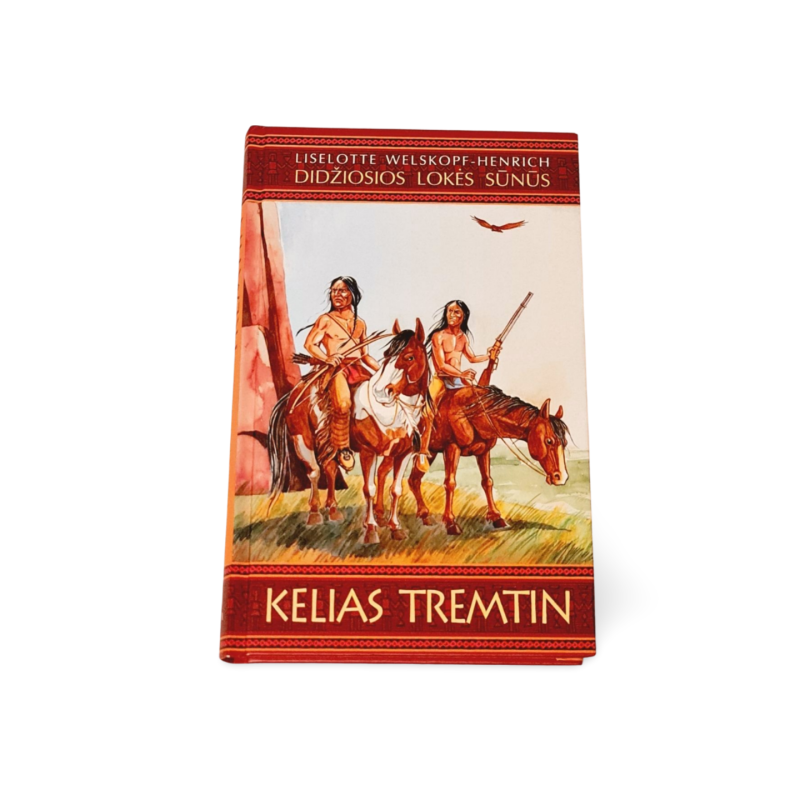 Didžiosios Lokės sūnus Kelias tremtin  Liselotte Welskopf Henrich