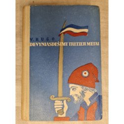 V Hugo Devyniasdešimt tretieji metai