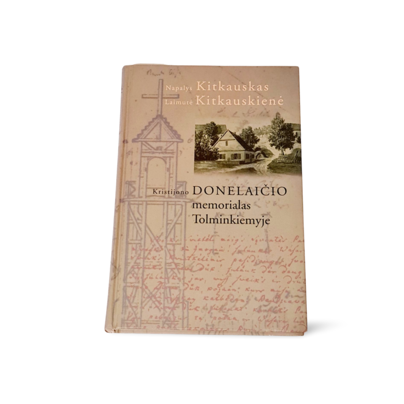 Kristijono Donelaičio memorialas Tolminkiemyje  Napalys Kitkauskas, Laimutė Kitkauskienė
