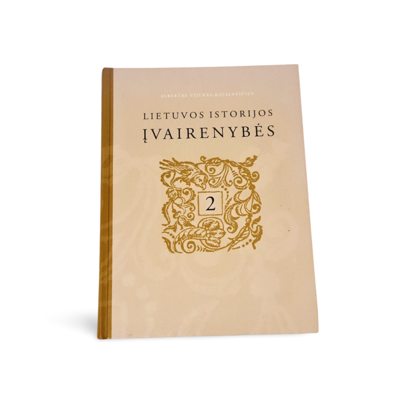 Lietuvos istorijos įvairenybės I tomas, II tomas  Albertas Vijūkas Kojalavičius