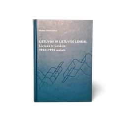 Lietuviai ir Lietuvos lenkai Lietuva ir Lenkija 19881 994 metais  Vladas Sirutavičius