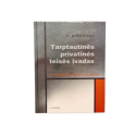 Tarptautinės privatinės teisės įvadas naujasis civilinis kodeksas  V. Mikelėnas 2001m.